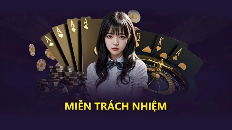 mien tru trach nhiem 1 Tầm quan trọng của miễn trách nhiệm đối với hội viên 12bet