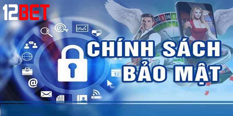trach nhiem nguoi choi trong viec tuan thu chinh sach bao mat 12bet Trách nhiệm người chơi trong việc tuân thủ Chính sách bảo mật 12bet