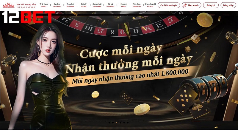 Ưu đãi hấp dẫn dành riêng cho người Nạp tiền 12bet lần đầu
